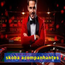 skoba acompanhantes